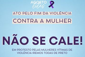 Agosto Lilás | Ato pelo fim da violência contra a Mulher