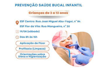 Prevenção em Saúde Bucal Infantil 19/08 (sábado)