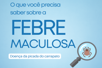 Semana de Mobilização Contra a Febre Maculosa Brasileira