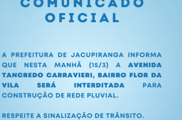 Comunicado Oficial - Interdição de via pública