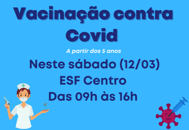 Sábado (12/03) tem Campanha de Vacinação contra a Covid-19 