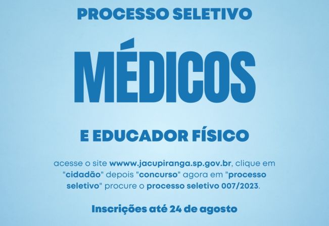 Processo Seletivo dos Médicos e Educador Físico