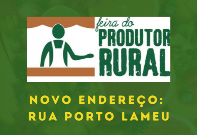 A Feira do Produtor Rural está em novo endereço