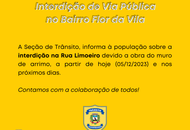 Comunicado Oficial - Interdição de Via Pública