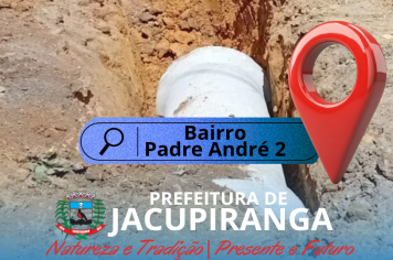 Melhorias no Bairro Padre André 2!