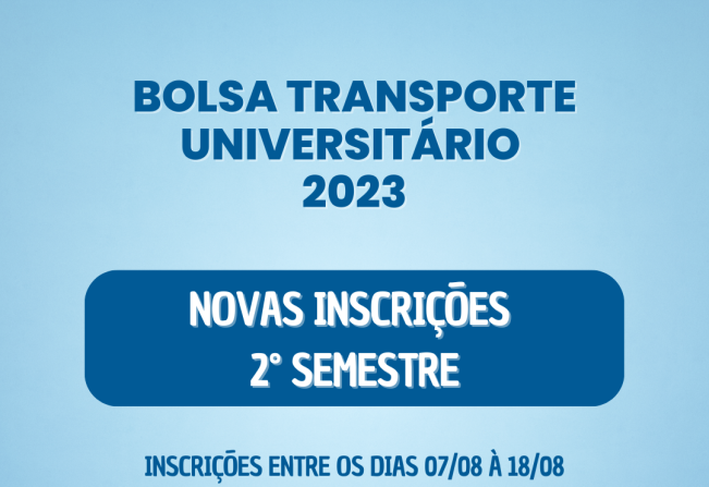 Bolsa Transporte Universitário 2023 - 2º Segundo Semestre